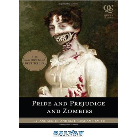 Download Pride And Prejudice And Zombies The Classic Regency Romance Now With Ultraviolent Zombie Mayhem Quirk Classics 