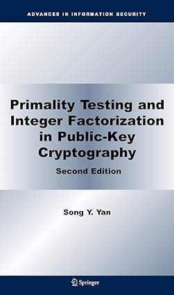 Download Primality Testing And Integer Factorization In Public Key Cryptography 