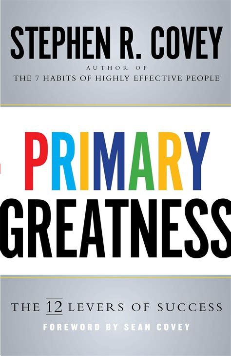 Primary Greatness The 12 Levers Of Success