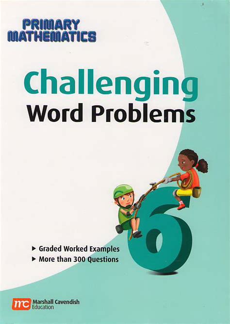 Primary Mathematics Challenging Word Problems