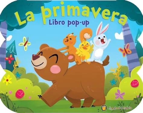 Primavera Libro Pop Up Ediz A Colori