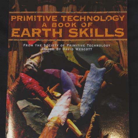 Download Primitive Technology A Book Of Earth Skills 