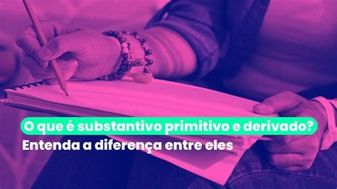 Primitivo E Derivado