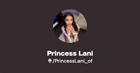 princess lani onlyfans