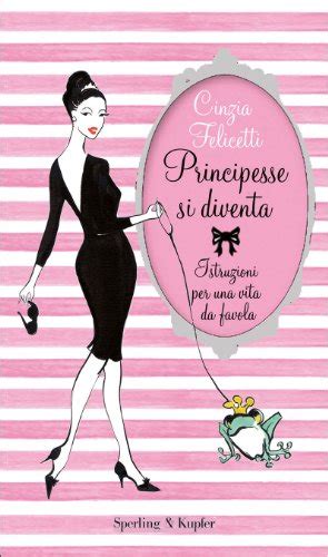 Download Principesse Si Diventa Istruzioni Per Una Vita Da Favola Glamour 