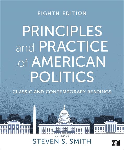 Principles And Practice Of American Politics Classic And Contemporary Readings 5th Edition Principles Practice Of American Politics