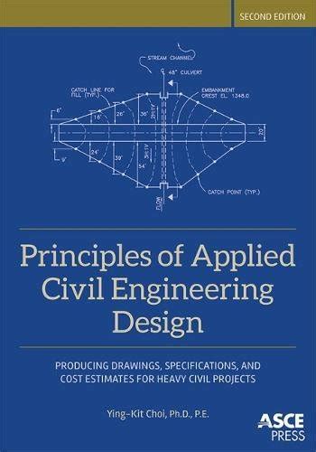Principles Of Applied Civil Engineering Design Asce