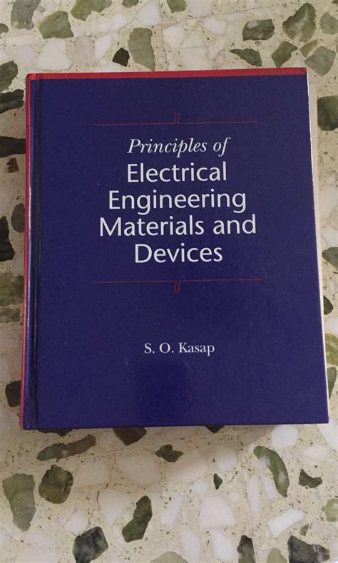 Principles Of Electrical Engineering Materials And Devices