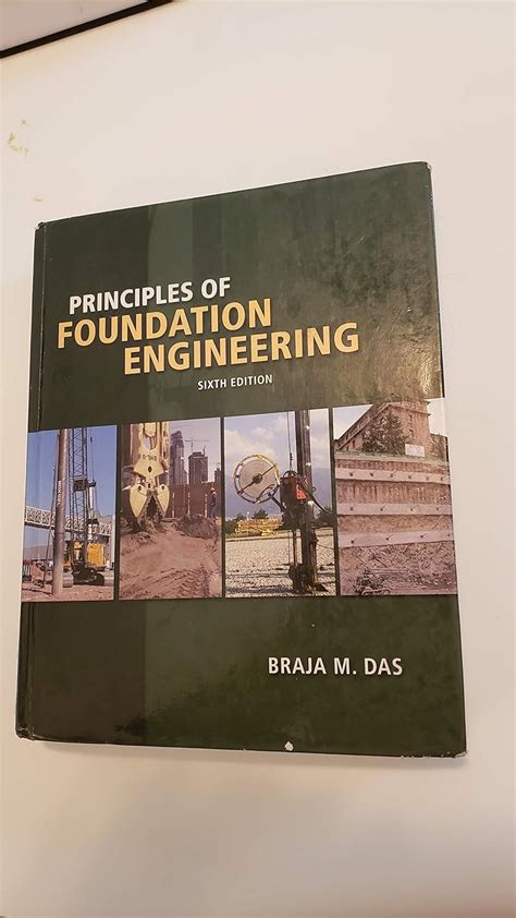Principles Of Foundation Engineering 6th Edition Solution Manual Pdf