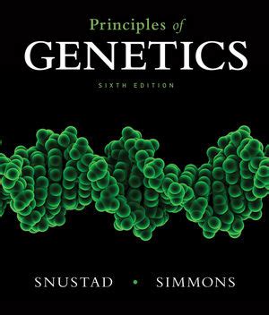 Principles Of Genetics Snustad 6th Edition Free