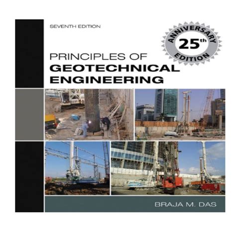 Principles Of Geotechnical Engineering 7th Edition Solution