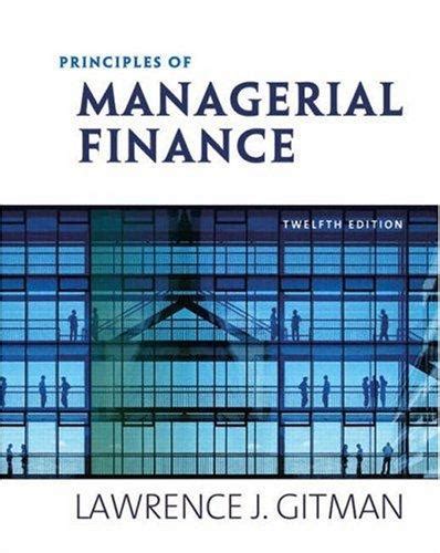 Principles Of Managerial Finance 12th Edition