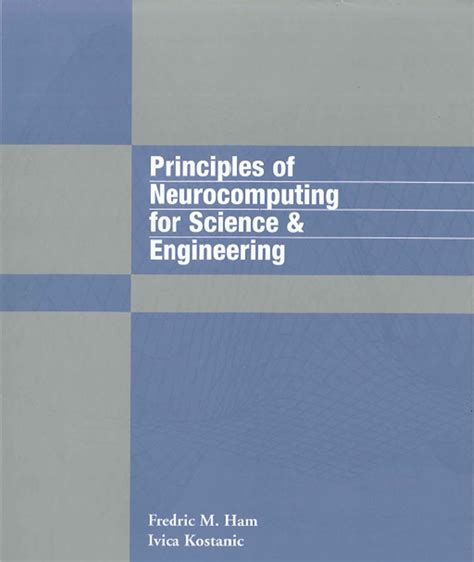Principles Of Neurocomputing For Science Engineering
