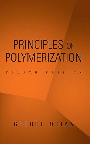 principles of polymerization by odian