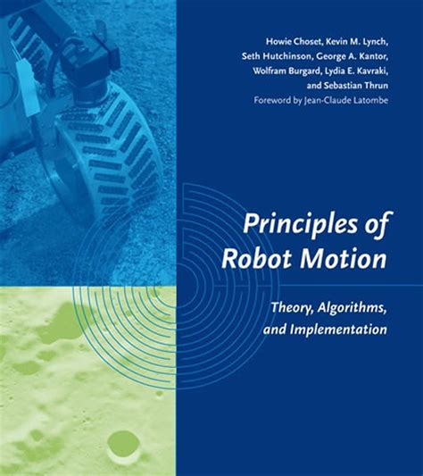 Principles Of Robot Motion Theory Algorithms And Implementations Intelligent Robotics And Autonomous Agents Series