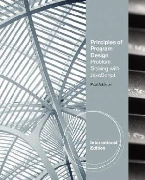 Principles Program Design Problem Solving Javascript