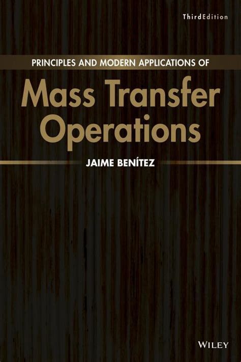 Read Principles And Modern Applications Of Mass Transfer Operations 