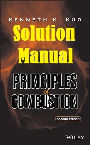 Read Online Principles Of Combustion Kuo Solutions Manual 