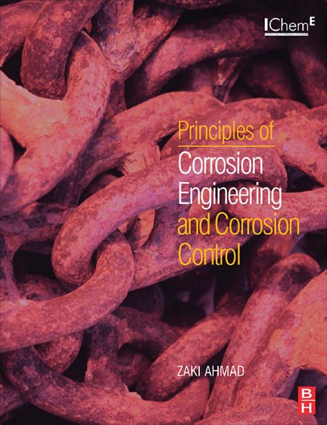 Read Principles Of Corrosion Engineering And Corrosion Control By Ahmad Zaki Butterworth Heinemann2006 Paperback 