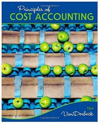 Full Download Principles Of Cost Accounting 16Th Edition 