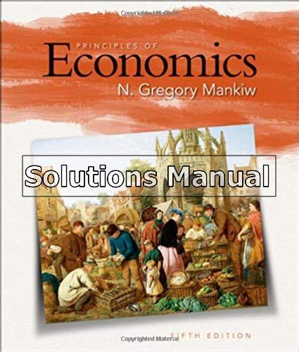 Full Download Principles Of Economics Mankiw 5Th Edition Solutions Manual 