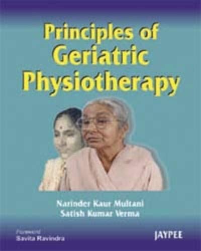 Full Download Principles Of Geriatric Physiotherapy Reprint 
