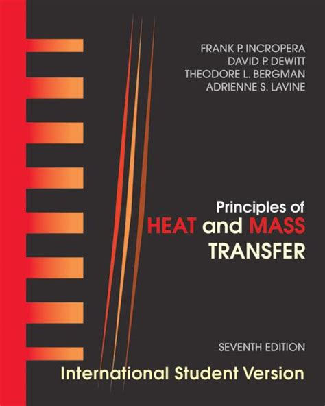 Download Principles Of Heat And Mass Transfer International Student Version 7Th Seventh Interna Edition By Incropera Frank P Dewitt David P Bergman Theodore L Published By John Wiley Sons 2012 
