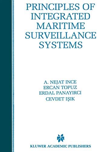 Download Principles Of Integrated Maritime Surveillance Systems The Kluwer International Series In Engineering And Kluwer International Series In Engineering And Computer Science 