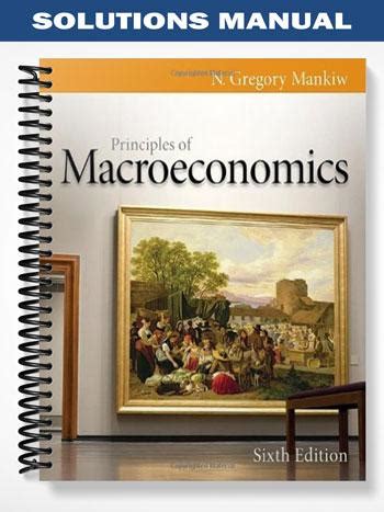 Read Principles Of Macroeconomics Mankiw 6Th Edition Solutions Manual 