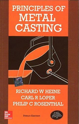 Read Principles Of Metal Casting Richard W Heine Carl R 