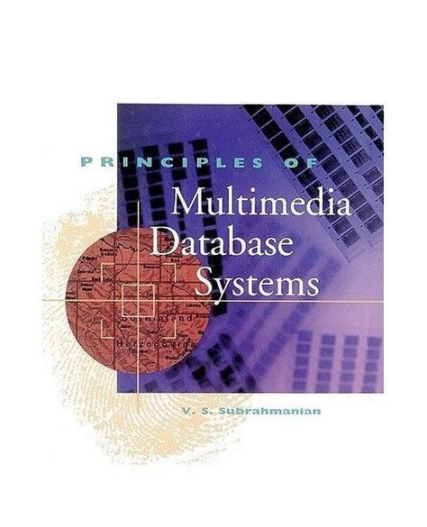 Read Principles Of Multimedia Database Systems The Morgan Kaufmann Series In Data Management Systems 