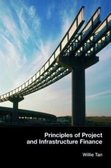 Read Online Principles Of Project And Infrastructure Finance 