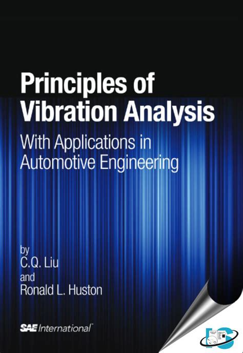 Read Online Principles Of Vibration Analysis With Applications In Automotive Engineering R 395 With Application In Automotive Engineering Premiere Series Books 