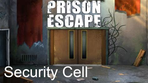Prison Escape Walkthrough Security Cell