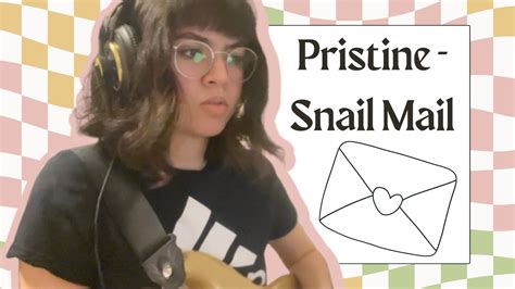 pristine snail mail