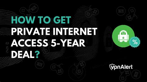 private internet acceb 5 year deal