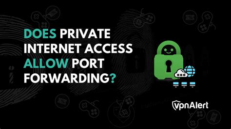 private internet acceb port forwarding