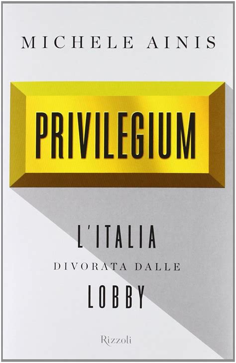 Download Privilegium Litalia Divorata Dalle Lobby 