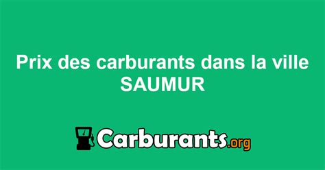 Prix Des Carburants à Saumur Maine Et Loire Prix Carburant Saumur - Prix Carburant Saumur