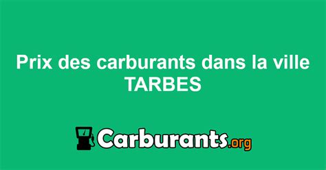 Prix Des Carburants à Tarbes Hautes Pyrénées Essence Prix Carburants Tarbes - Prix Carburants Tarbes