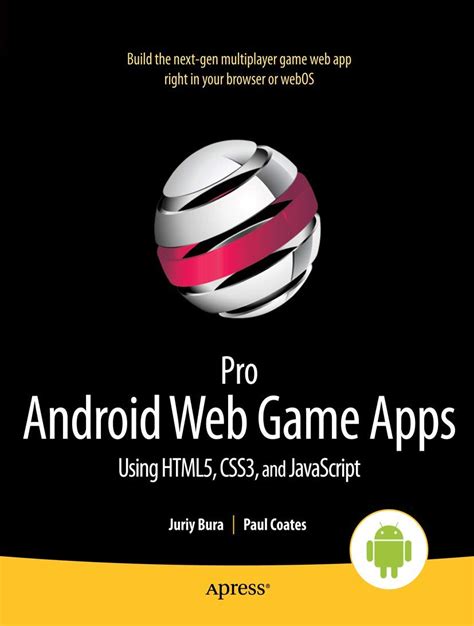 Pro Android Web Game Apps Using Html5 Css3 And Javascript