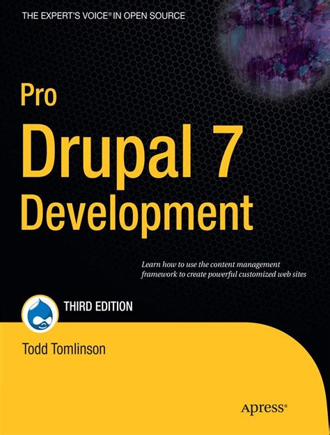 Pro Drupal Development Learn How To Use The Content Management Framework Create Powerful Customized Web Sites John K Vandyk