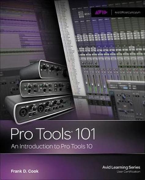pro tools 101 an introduction to pro tools 10