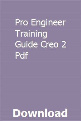 Read Online Pro Engineer Training Guide Creo 2 File Type Pdf 