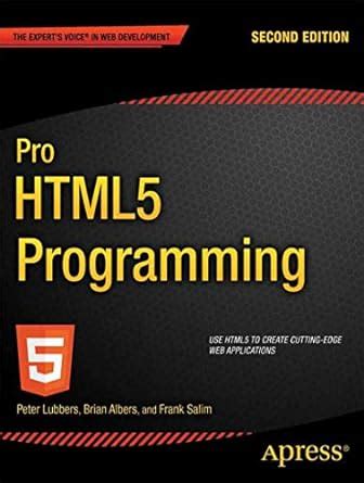 Full Download Pro Html5 Programming Powerful Apis For Richer Internet Application Development Experts Voice In Web Development 