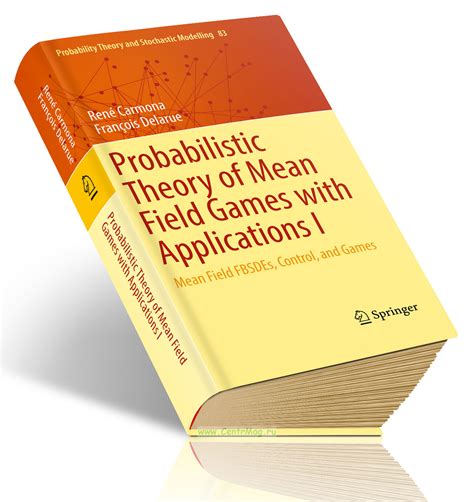 probabilistic theory of mean field games with app