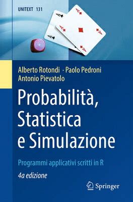 Probabilit Statistica E Simulazione Programmi Applicativi Scritti Con Scilab Unitext