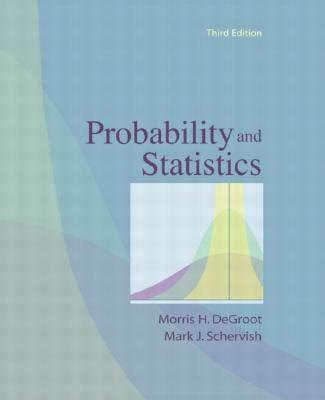 Probability And Statistics Degroot Schervish