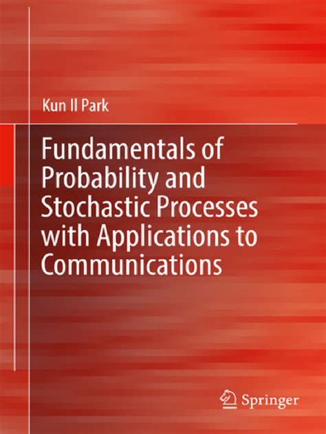 Probability Stochastic Processes For Communications A