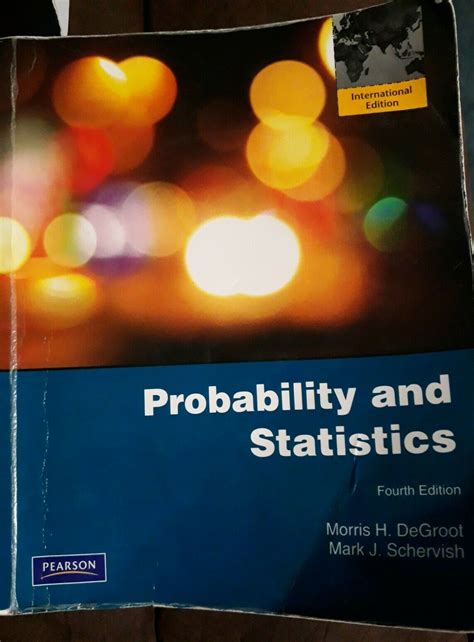 Read Online Probability Statistics Degroot 4Th Edition Solutions 